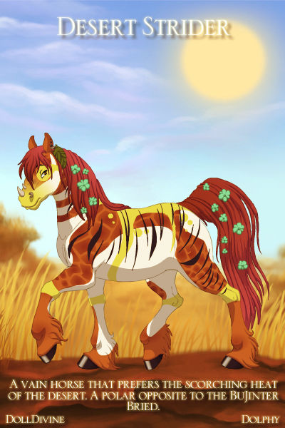 Desert Strider ~ I think I'll call this prissy horse, Ses