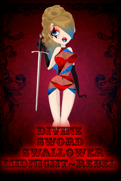 The Divine Sword Swallower Midnight~Rebe ~ 