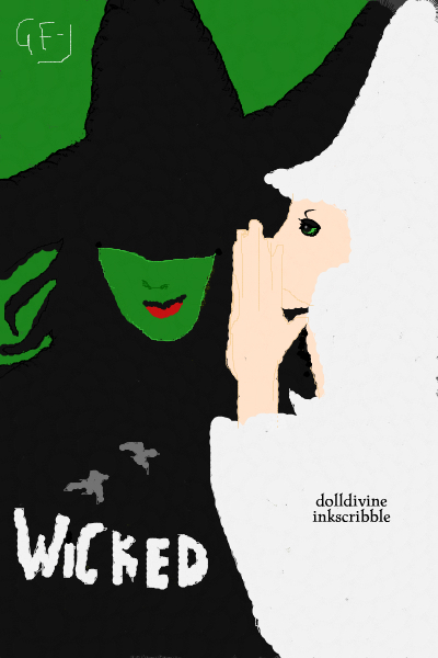Wicked! ~ I saw Wicked a little while ago and I ha